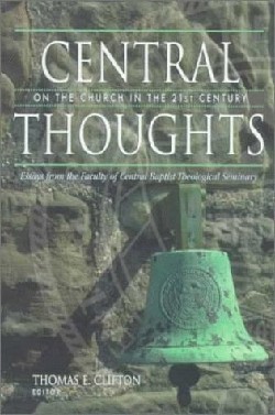 9781573121729 Central Thoughts On The Church In The 21st Century