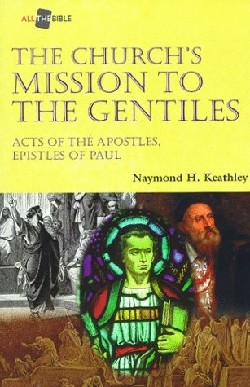 9781573121859 Churchs Mission To The Gentiles