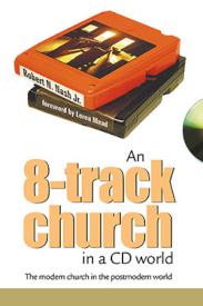 9781573123570 8 Track Church In A CD World