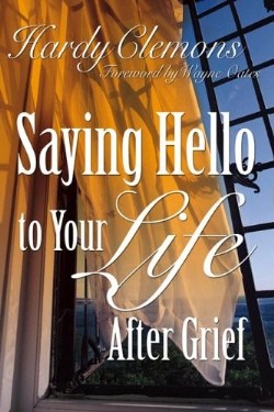 9781573124393 Saying Hello To Your Life After Grief (Revised)