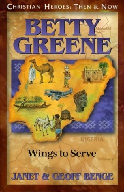 9781576581520 Betty Greene : Wings To Serve