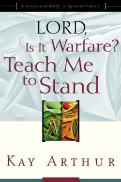 9781578564422 Lord Is It Warfare Teach Me To Stand