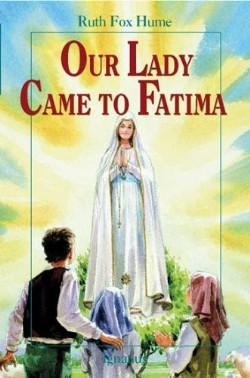 9781586170370 Our Lady Came To Fatima