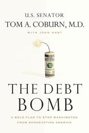 9781595555502 Debt Bomb : A Bold Plan To Stop Washington From Bankrupting America