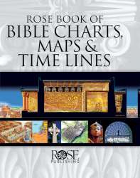 9781596360228 Rose Book Of Bible Charts Maps And Time Lines