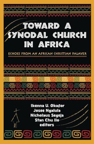 9781626985674 Toward A Synodal Church In Africa