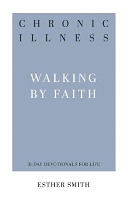 9781629956886 Chronic Illness : Walking By Faith