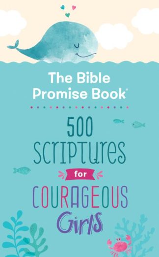 9781643529134 Bible Promise Book 500 Scriptures For Courageous Girls