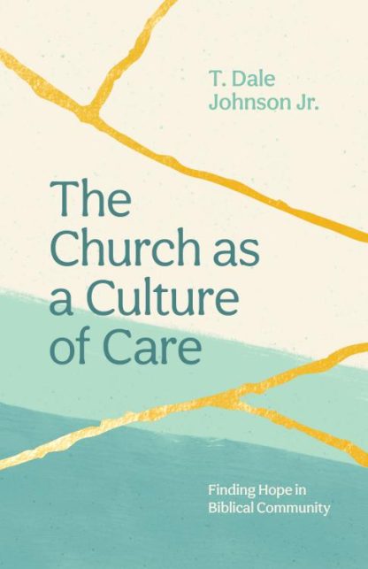 9781645071822 Church As A Culture Of Care