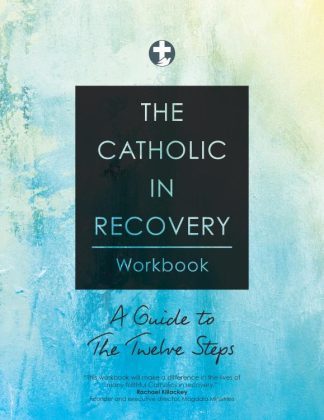 9781646801787 Catholic In Recovery Workbook (Workbook)