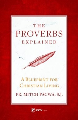 9781682780268 Proverbs Explained : A Blueprint For Christian Living