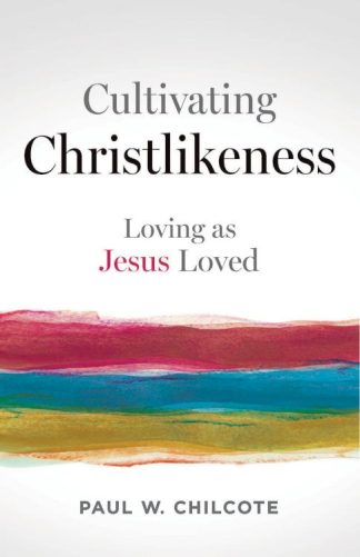 9781791034788 Cultivating Christlikeness : Loving As Jesus Loved
