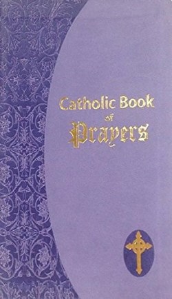 9781941243510 Catholic Book Of Prayers