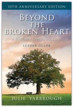 9781953495211 Beyond The Broken Heart Leader Guide Anniversary Edition (Teacher's Guide)