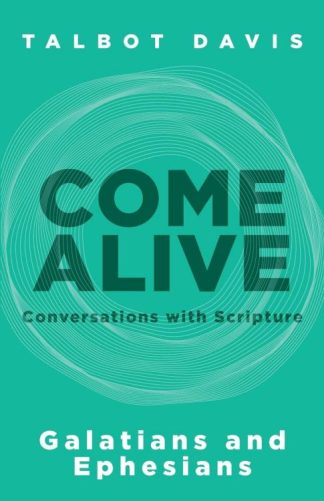 9781953495419 Come Alive Galatians And Ephesians