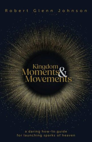 9781953495914 Kingdom Moments And Movements