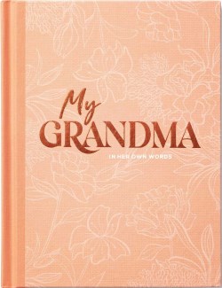 9781970147827 My Grandma : An Interview Journal To Capture Reflections In Her Own Words