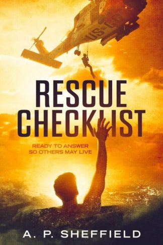 9798891095601 Rescue Checklist : Ready To Answer So Others May Live