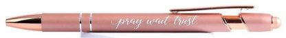 788200482726 Soft Touch Gift Pen Pray Wait Trust