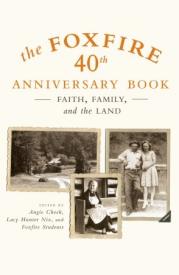 9780307275516 Foxfire 40th Anniversary Book