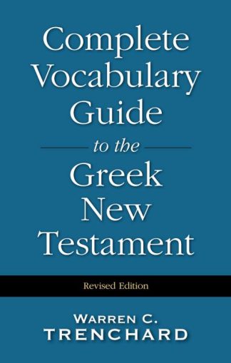 9780310226956 Complete Vocabulary Guide To The Greek New Testament (Revised)