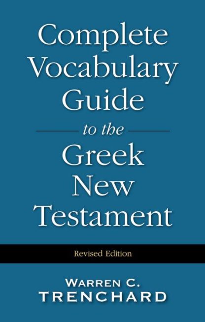 9780310226956 Complete Vocabulary Guide To The Greek New Testament (Revised)