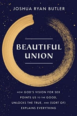 9780593445037 Beautiful Union : How God's Vision For Sex Points Us To The Good