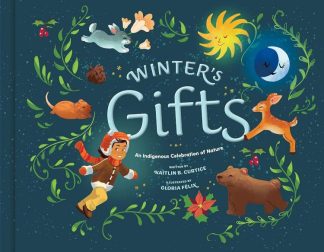 9780593577813 Winters Gifts : An Indigenous Celebration Of Nature