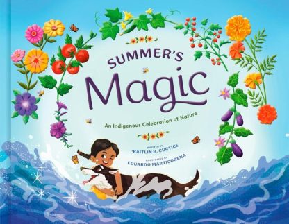 9780593577837 Summers Magic : An Indigenous Celebration Of Nature