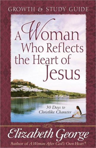 9780736914772 Woman Who Reflects The Heart Of Jesus Growth And Study Guide (Student/Study Guid
