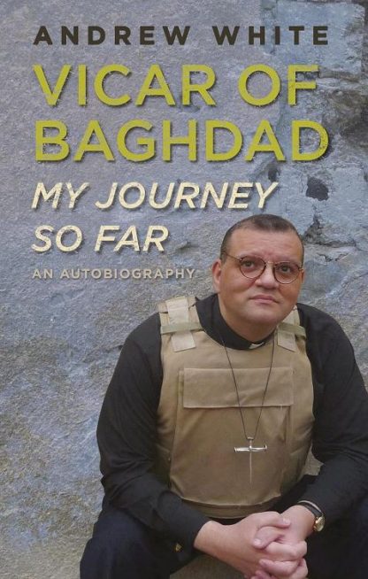 9780745981192 Vicar Of Baghdad My Journey So Far