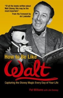 9780757302312 How To Be Like Walt