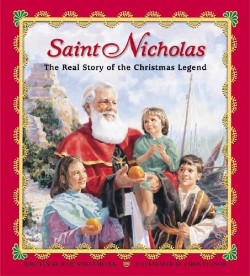 9780758613417 Saint Nicholas : The Real Story Of The Christmas Legend