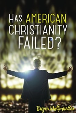 9780758649416 Has American Christianity Failed