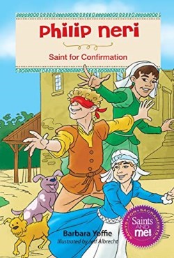 9780764827976 Philip Neri : Saint For Confirmation