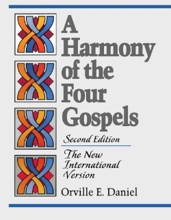 9780801056420 Harmony Of The Four Gospels (Reprinted)