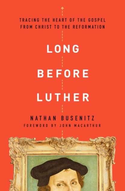 9780802418029 Long Before Luther