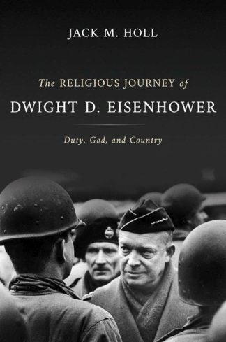9780802884589 Religious Journey Of Dwight D Eisenhower