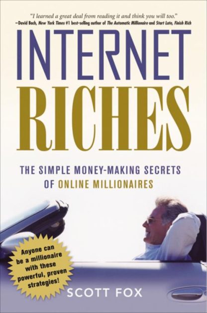 9780814409954 Internet Riches : The Simple Money Making Secrets Of Online Millionaires