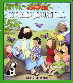 9780825455193 Stories Jesus Told Lift The Flap