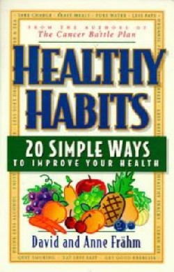 9780874779189 Healthy Habits : 20 Simple Ways To Improve Your Health