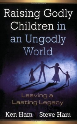 9780890515426 Raising Godly Children In An Ungodly World