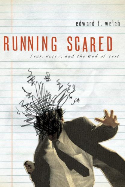 9780978556754 Running Scared : Fear Worry And The God Of Rest