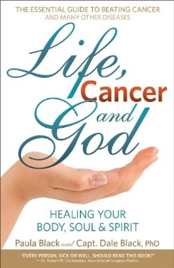 9780988534605 Life Cancer And God