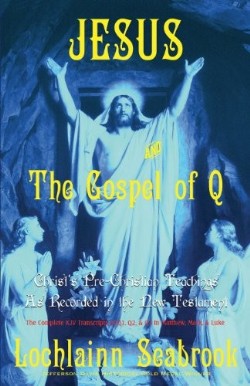 9780991377916 Jesus And The Gospel Of Q