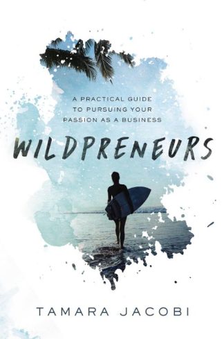 9781400216352 Wildpreneurs : A Practical Guide To Pursuing Your Passion As A Business
