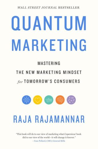 9781400223954 Quantum Marketing : Mastering The New Marketing Mindset For Tomorrow's Cons