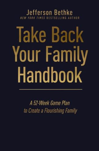 9781400231973 Take Back Your Family Handbook