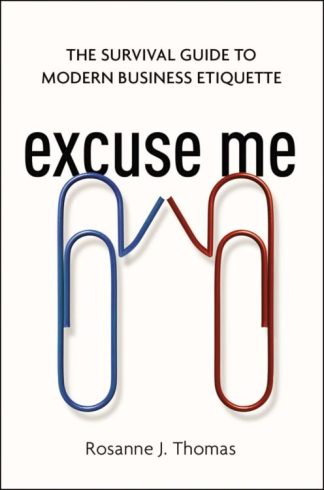 9781400242849 Excuse Me : The Survival Guide To Modern Business Etiquette