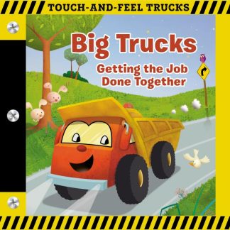 9781400310586 Big Trucks A Touch And Feel Book
